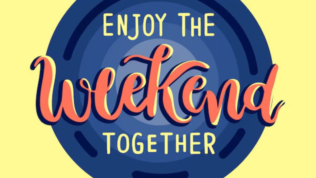 Enjoy your weekend funny